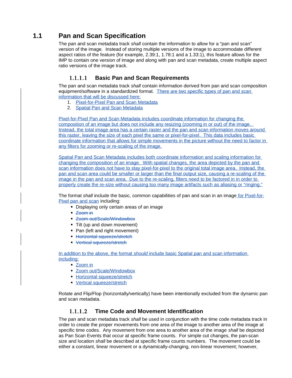 1.1 Pan and Scan Specification the Pan and Scan Metadata Track Shall Contain the Information to Allow for a “Pan and Scan” Version of the Image