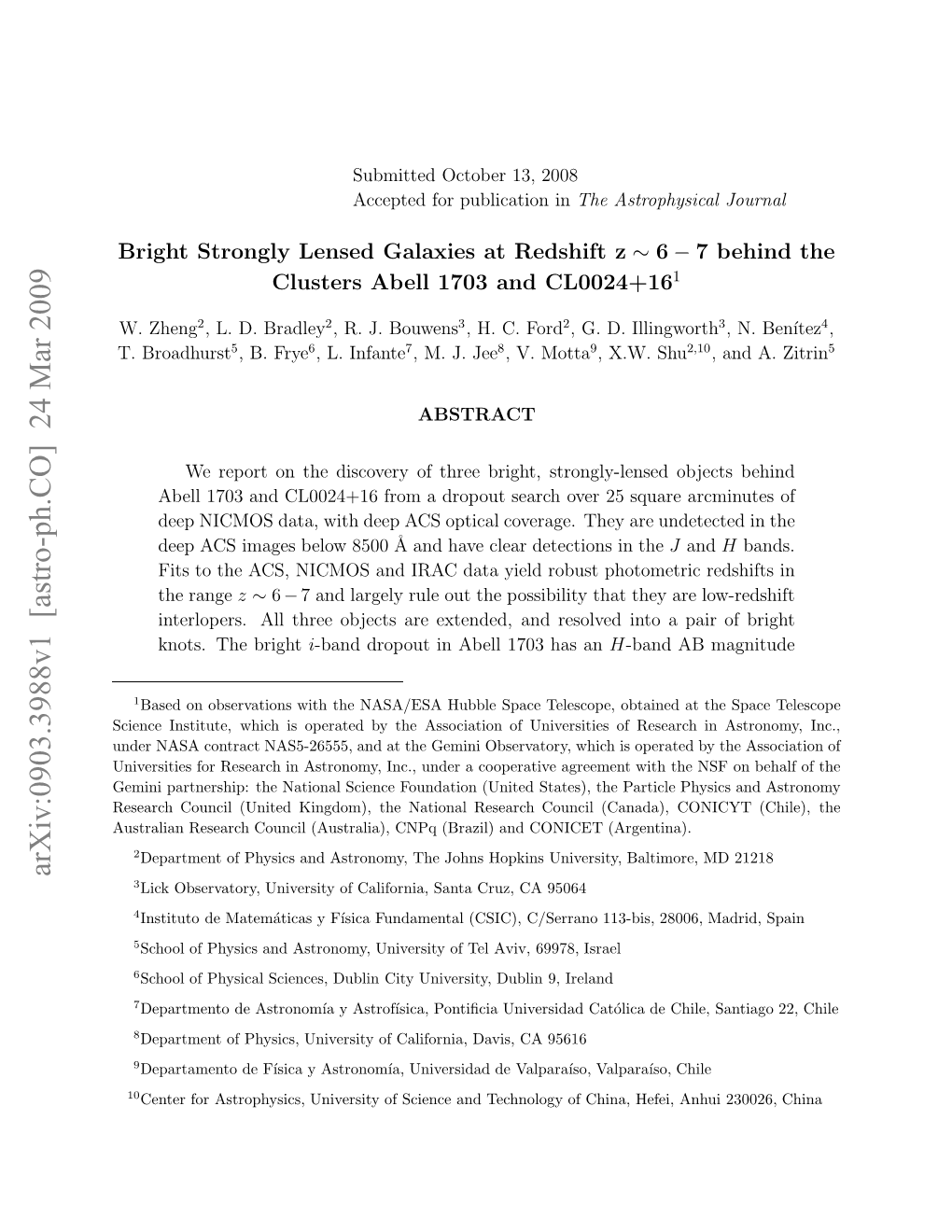 Bright Strongly Lensed Galaxies at Redshift Z~ 6-7 Behind the Clusters