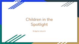 Children in the Spotlight