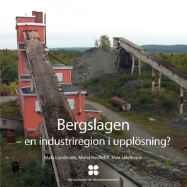 Bergslagen – En Industriregion I Upplösning?