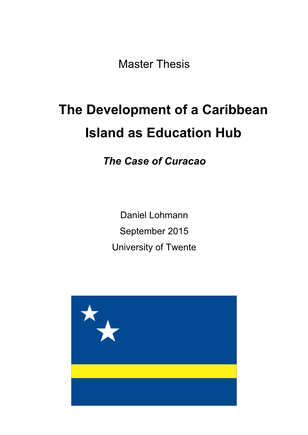 The Development of a Caribbean Island As Education Hub