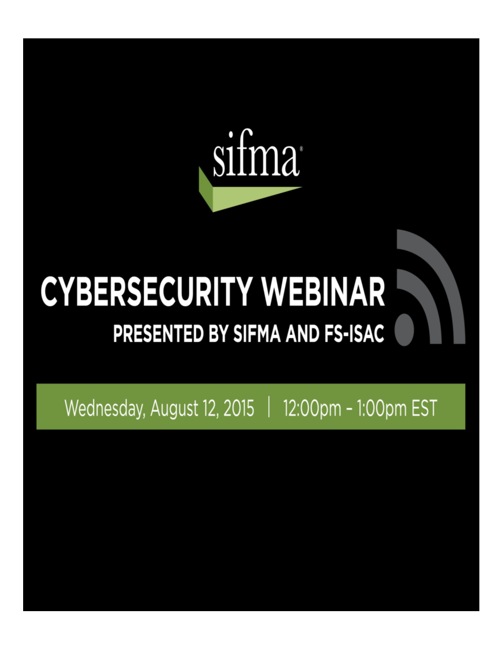 SIFMA and FS-ISAC Cybesecurity Webinar