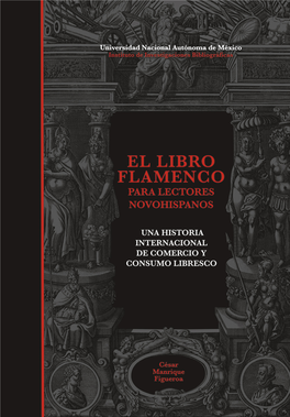El Libro Flamenco Para Lectores Novohispanos. Una Historia