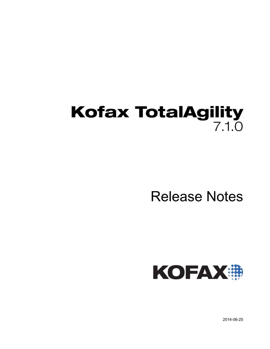 Kofax Totalagility Release Notes 3 Contents