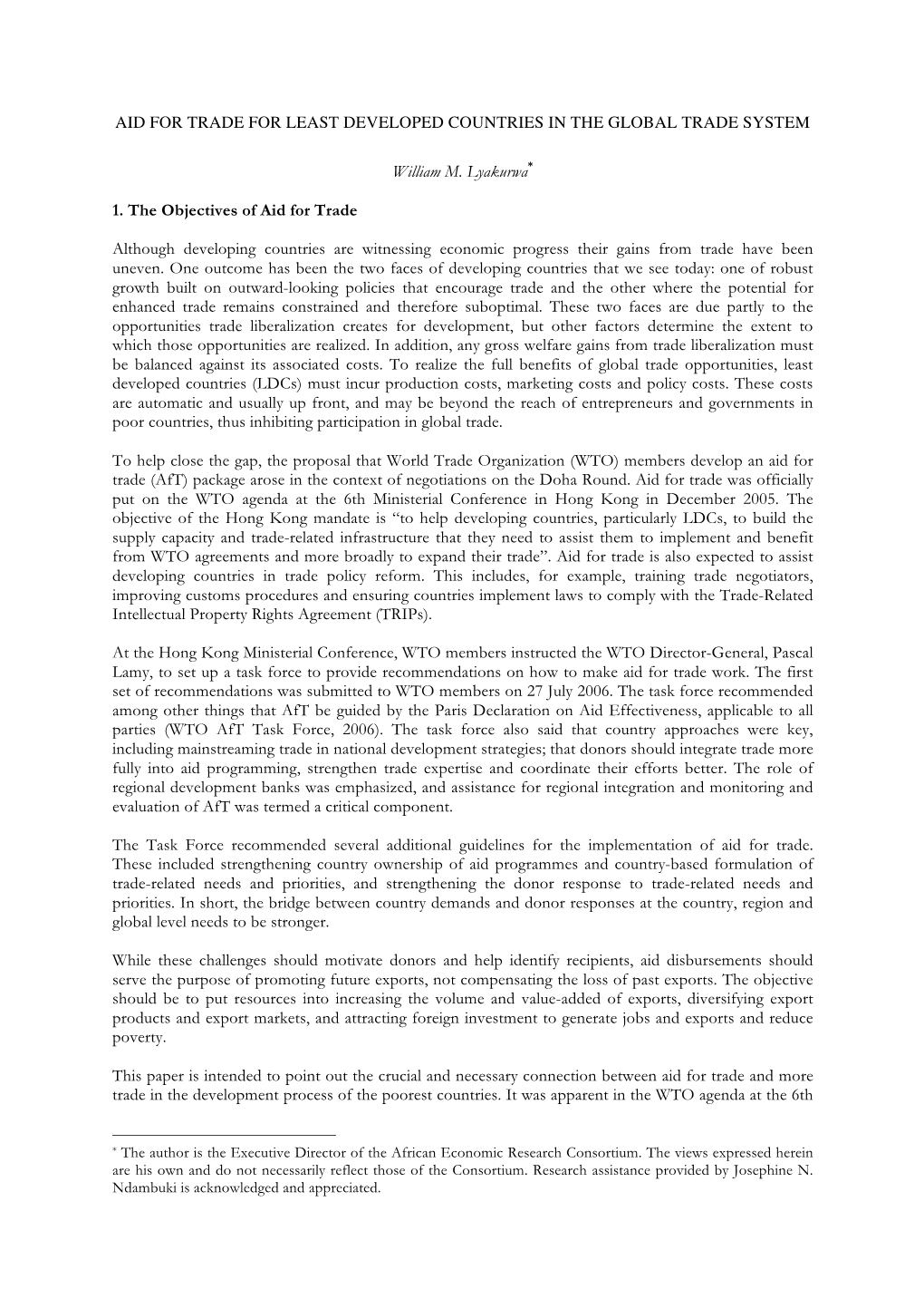 AID for TRADE for LEAST DEVELOPED COUNTRIES in the GLOBAL TRADE SYSTEM William M. Lyakurwa* 1. the Objectives of Aid for Trade A