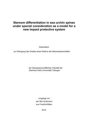Stereom Differentiation in Sea Urchin Spines Under Special Consideration As a Model for a New Impact Protective System
