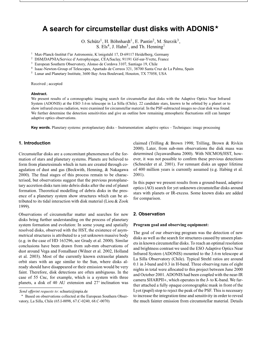 A Search for Circumstellar Dust Disks with ADONIS⋆