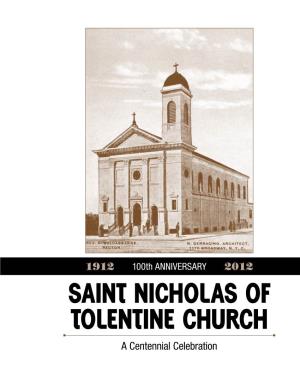 SAINT NICHOLAS of TOLENTINE CHURCH a Centennial Celebration St