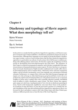 Diachrony and Typology of Slavic Aspect: What Does Morphology Tell Us? Björn Wiemer Mainz University Ilja A