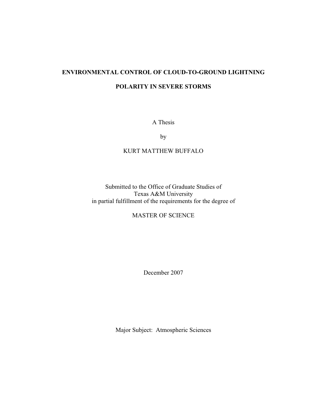 Environmental Control of Cloud-To-Ground Lightning