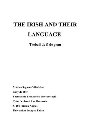 The Irish History, in Order to Understand the Different Phases of the Language and the Prohibitions That the Irish and Their Identity Have Suffered
