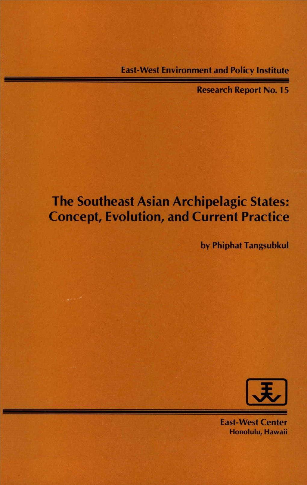 The Southeast Asian Archipelagic States: Concept, Evolution, and Current Practice