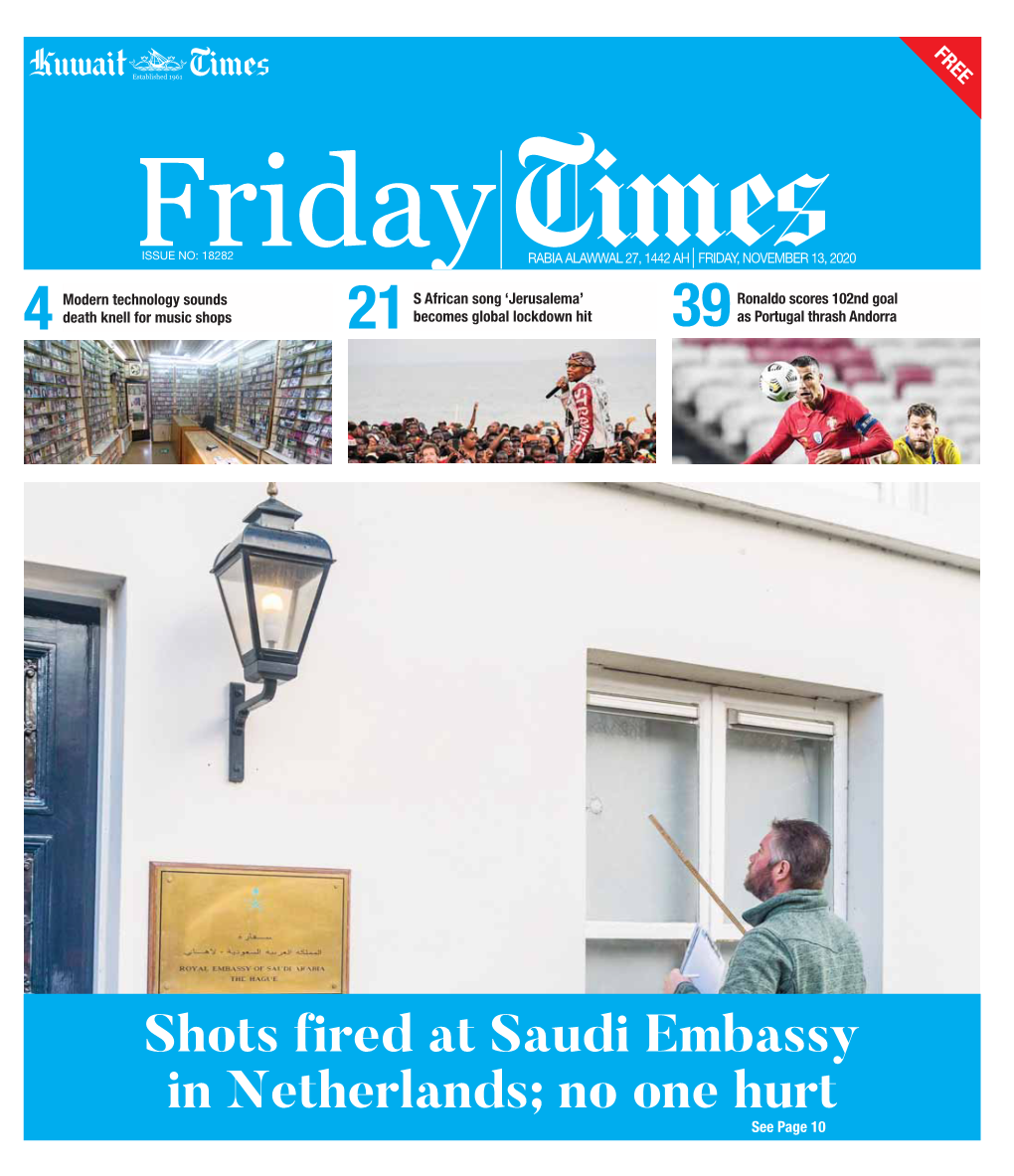 Shots Fired at Saudi Embassy in Netherlands; No One Hurt See Page 10 2 Friday Local Friday, November 13, 2020 Child Faces Separation from ‘Adoptive’ Mom