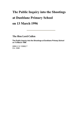 The Public Inquiry Into the Shootings at Dunblane Primary School on 13 March 1996