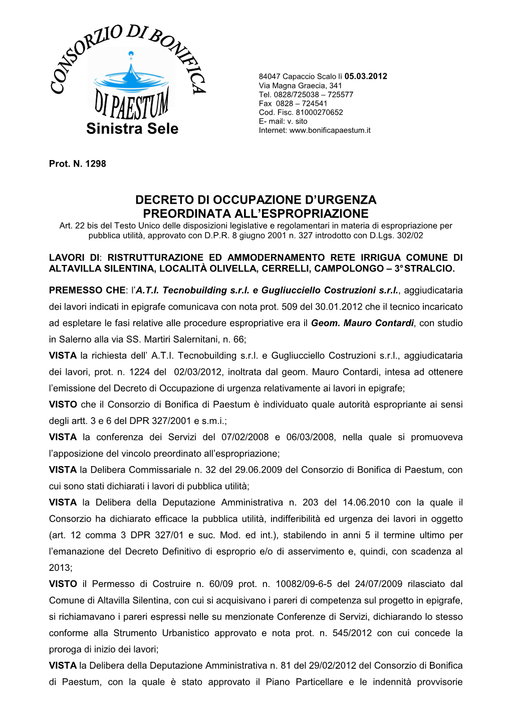 DECRETO DI OCCUPAZIONE D’URGENZA PREORDINATA ALL’ESPROPRIAZIONE Art