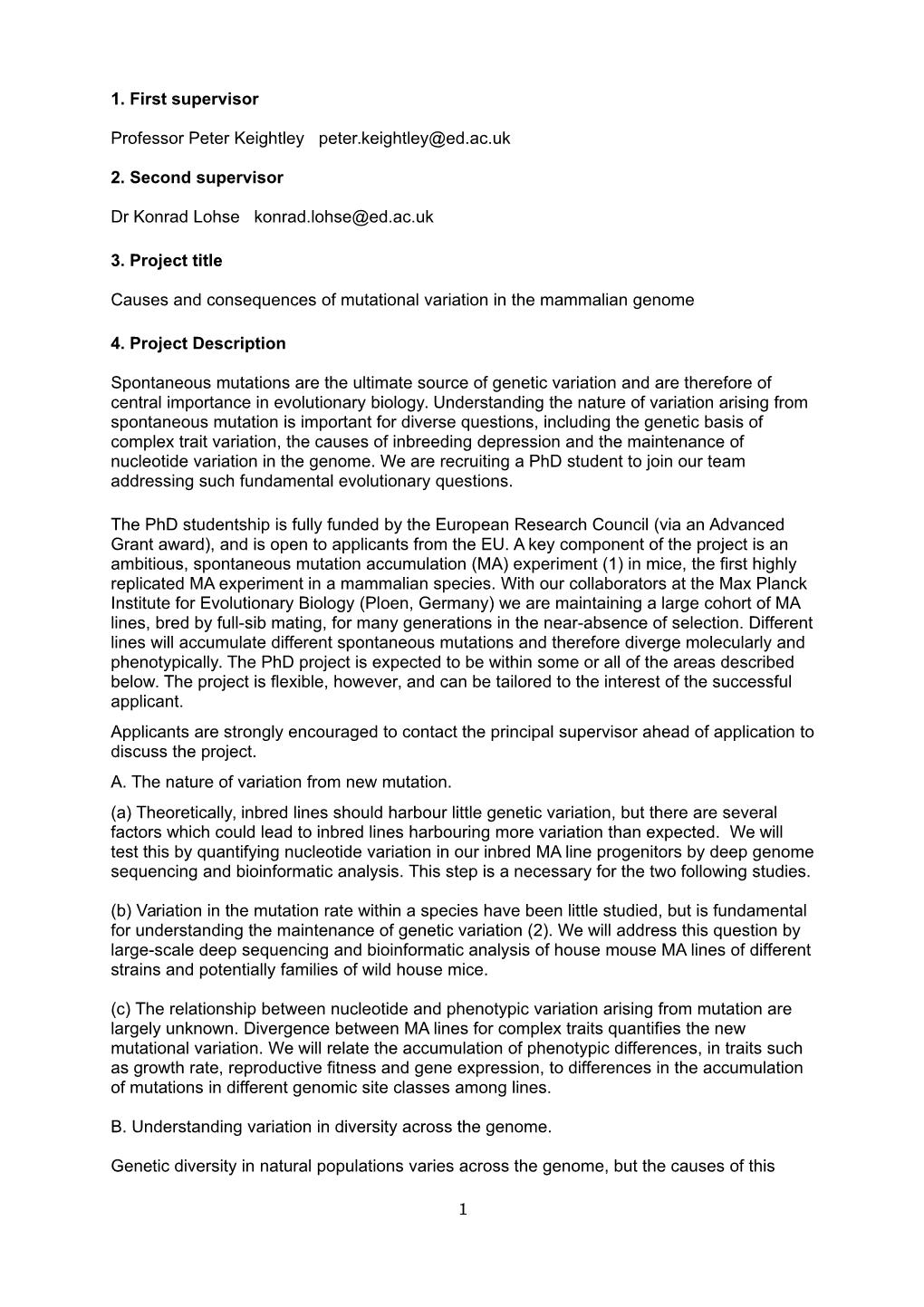 1. First Supervisor Professor Peter Keightley Peter.Keightley@Ed.Ac.Uk