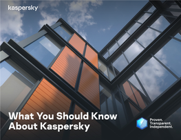 What You Should Know About Kaspersky 3 About Kaspersky