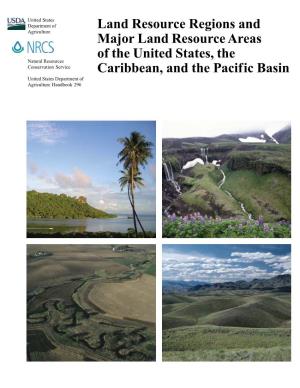Land Resource Regions and Major Land Resource Areas of the United States, the Caribbean, and the Pacific Basin