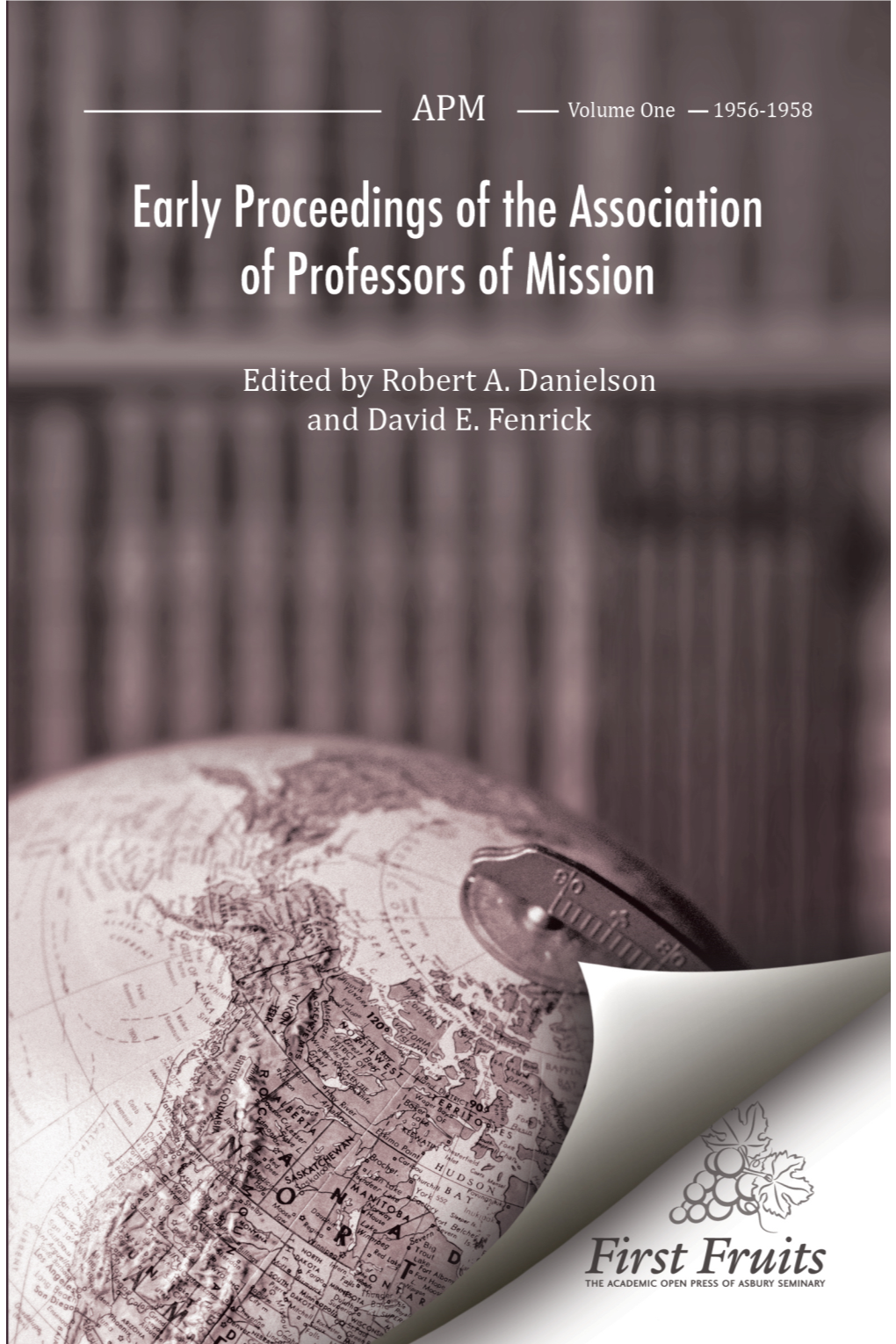 Early Proceedings of the Association of Professors of Mission. Vol 1