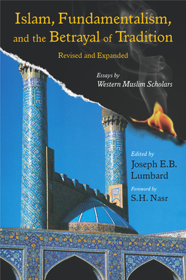 Islam, Fundamentalism, and the Betrayal of Tradition Provides Western Access to Insightful And, at Times, Provocative Muslim Voices.” Muslim —John L