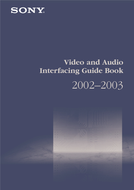 Video and Audio Interfacing Guide Book 2002–2003 C2 IFG 1 02.3.19 2:43 PM Page 2