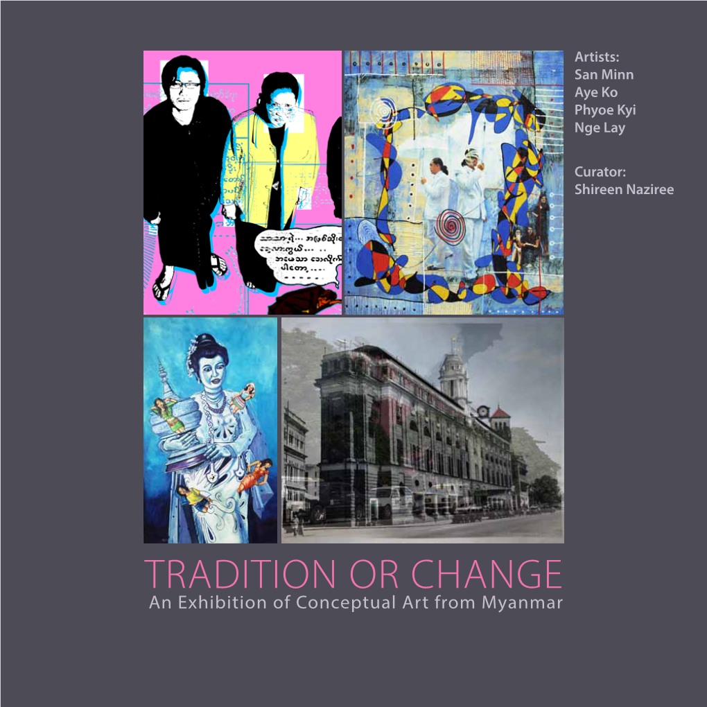 TRADITION OR CHANGE an Exhibition of Conceptual Art from Myanmar
