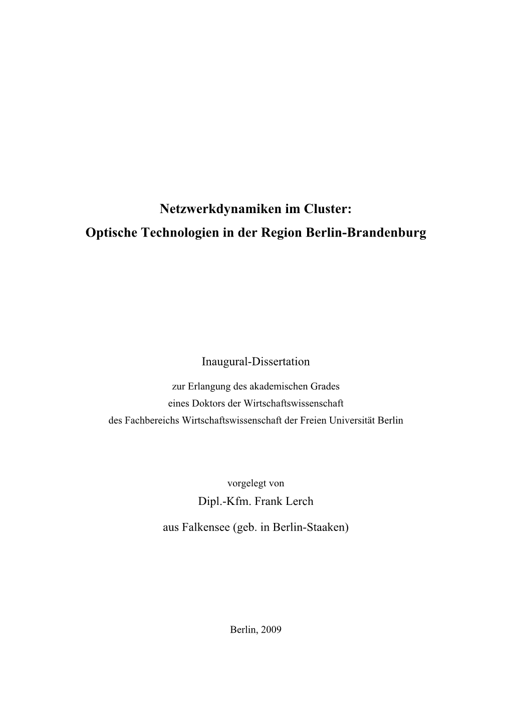 Netzwerkdynamiken Im Cluster: Optische Technologien in Der Region Berlin-Brandenburg