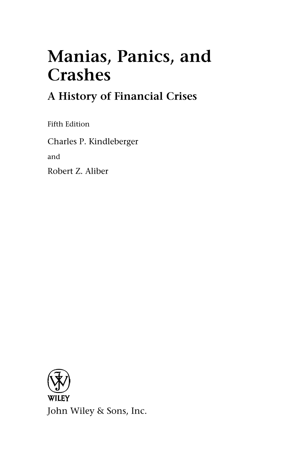 Manias, Panics, and Crashes: a History of Financial Crises