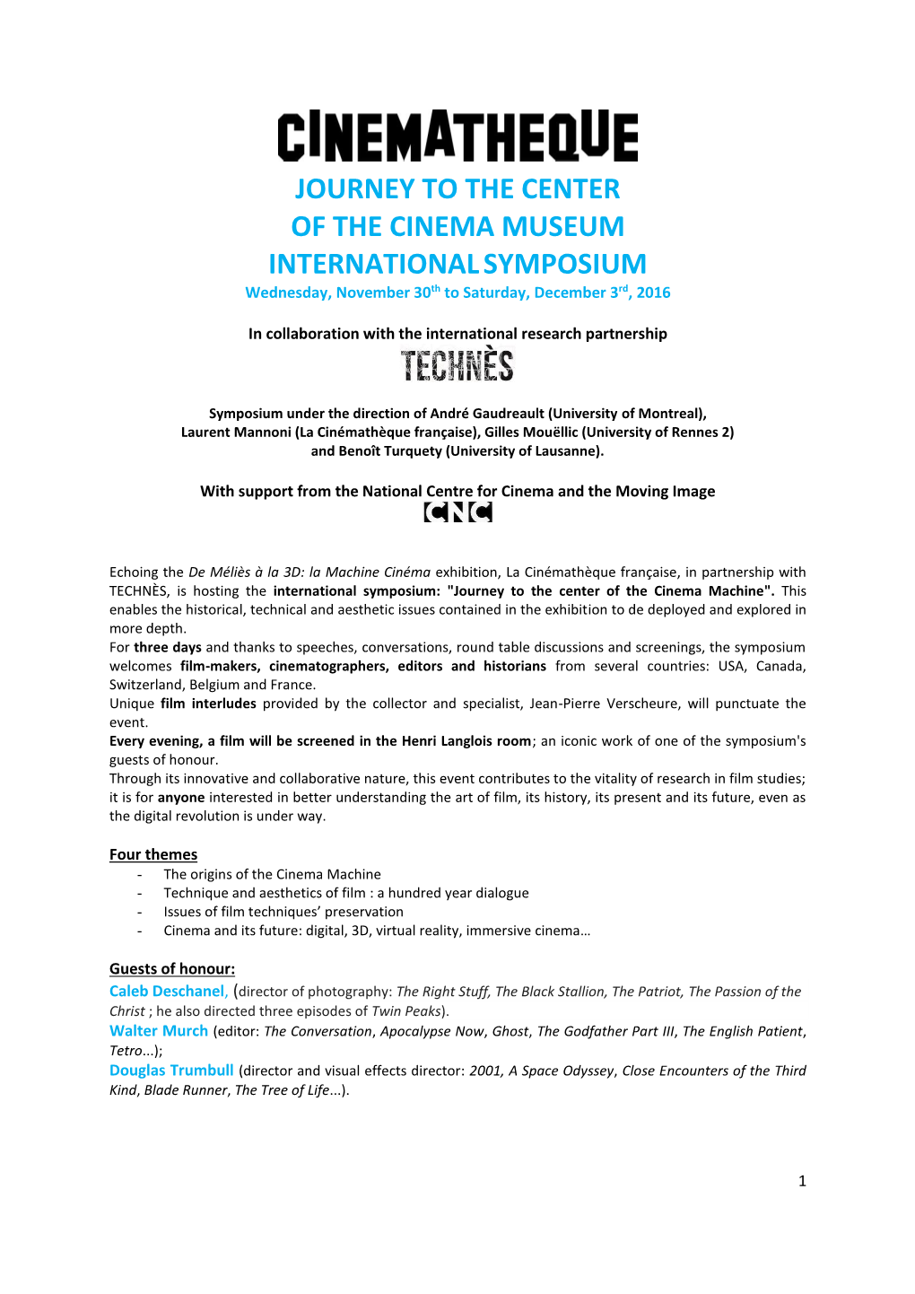 JOURNEY to the CENTER of the CINEMA MUSEUM INTERNATIONAL SYMPOSIUM Wednesday, November 30Th to Saturday, December 3Rd, 2016