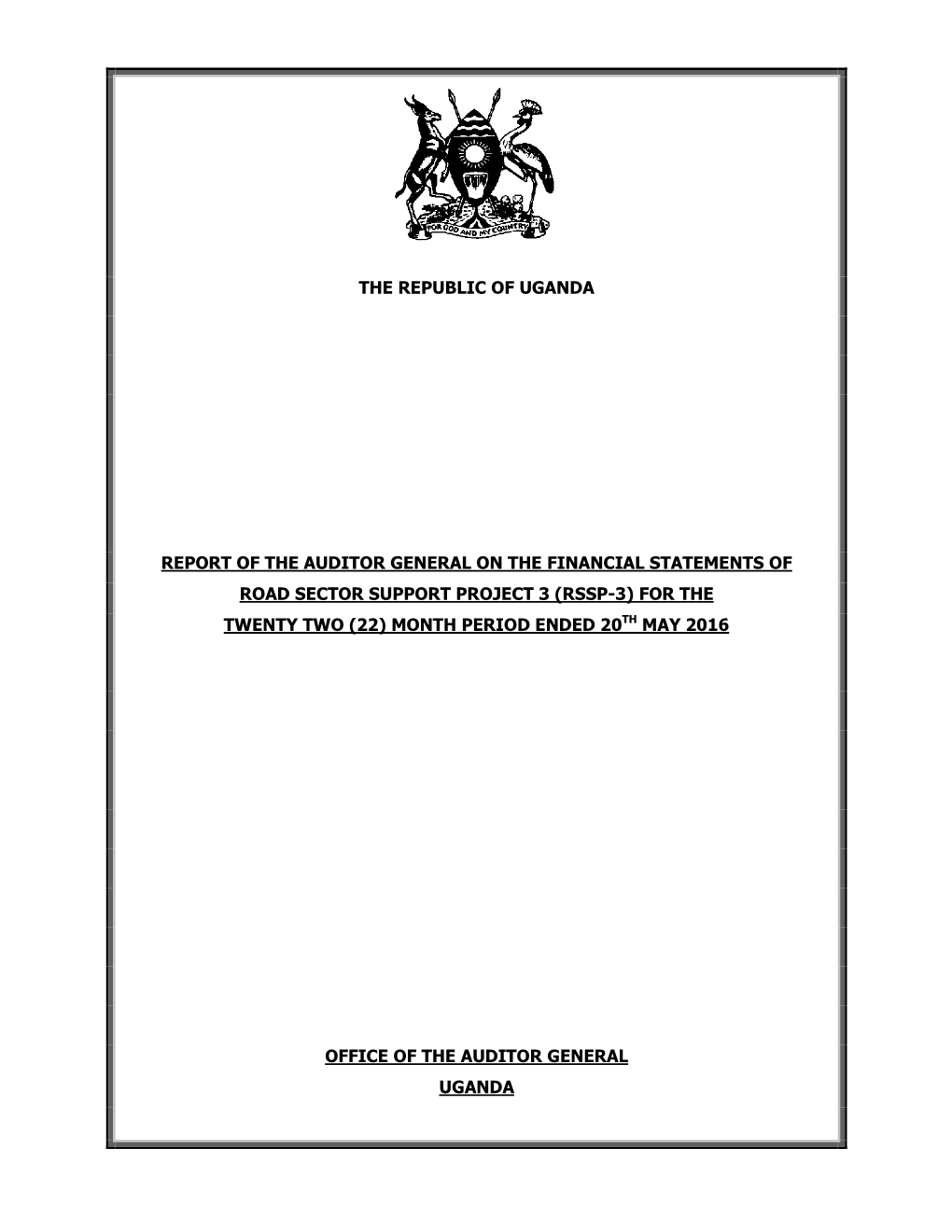 The Republic of Uganda Report of the Auditor