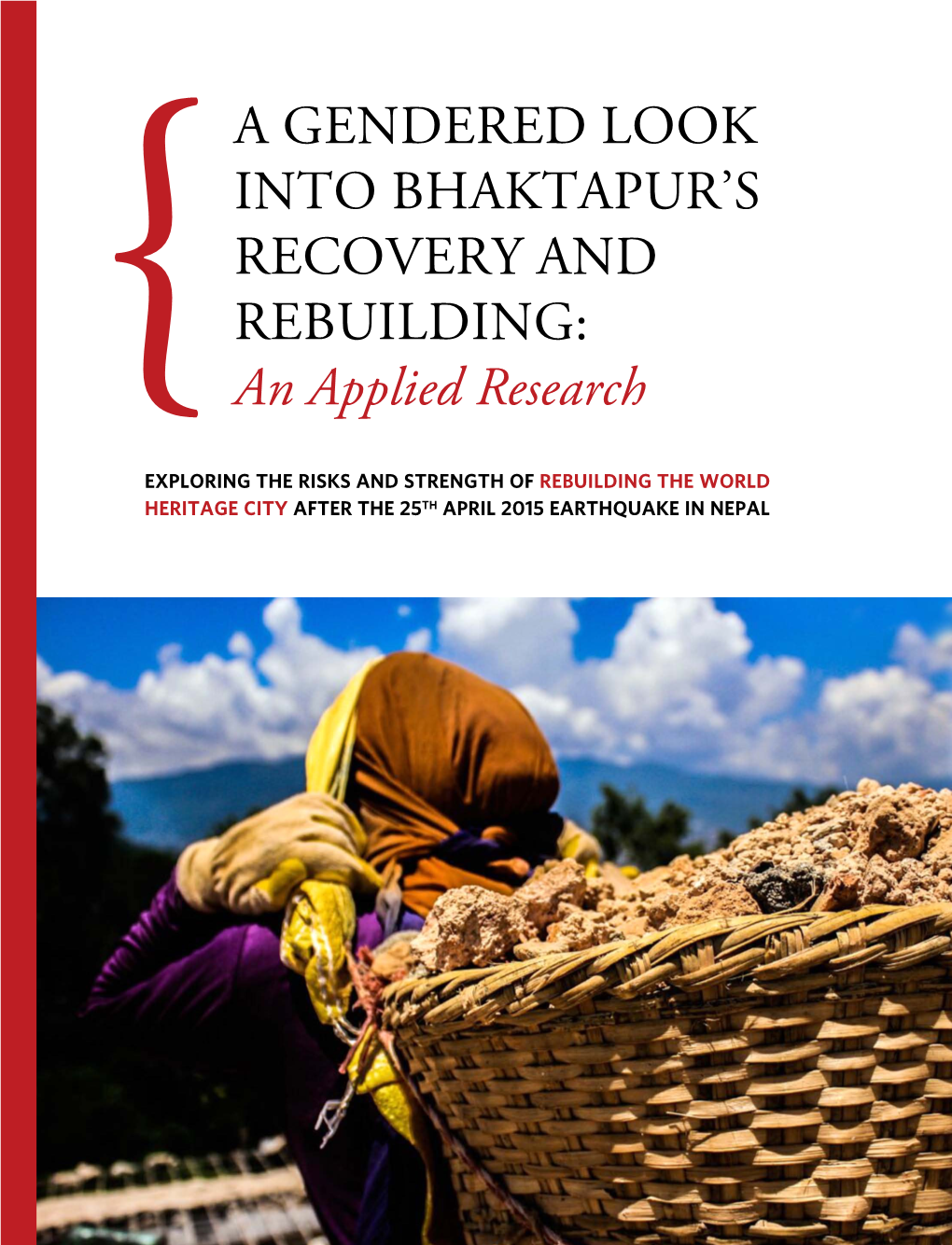 A GENDERED LOOK INTO BHAKTAPUR's RECOVERY and REBUILDING: an Applied Research