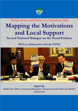 Mapping the Motivations and Local Support Second National Dialogue on the Naxal Problem
