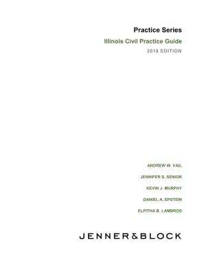 2018 Illinois Civil Practice Guide, Jenner & Block Practice Series