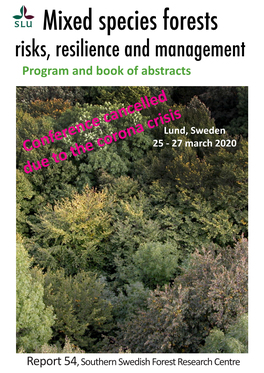 Mixed Species Forests Risks, Resilience and Managementt Program and Book of Abstracts