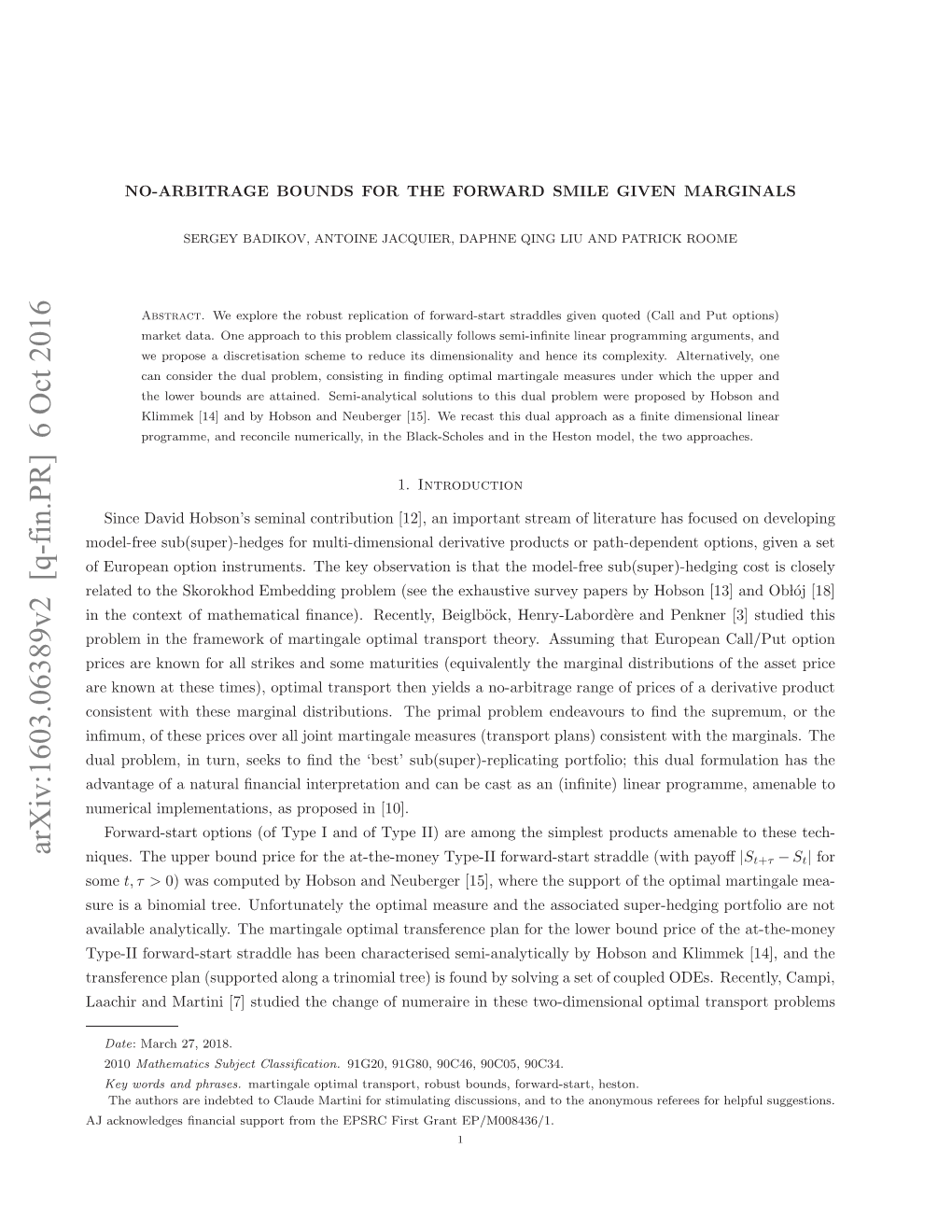 Arxiv:1603.06389V2 [Q-Fin.PR] 6 Oct 2016 Jakolde Nnilspotfo H PR Is Grant First EPSRC the from Support ﬁnancial Acknowledges AJ Datg Fantrlﬁaca Nepeainadcnb Ata [10]