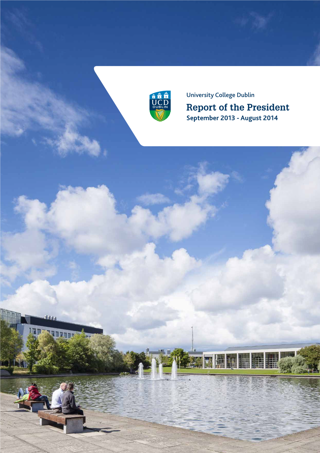 UCD Report of the President 2013–14