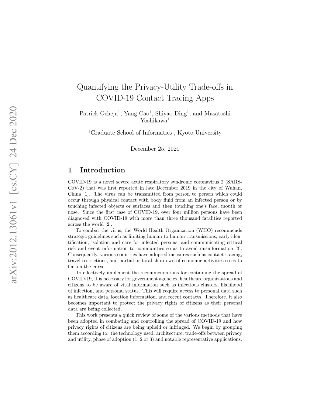 Quantifying the Privacy-Utility Trade-Offs in COVID-19 Contact Tracing Apps