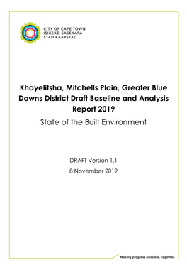 Khayelitsha, Mitchells Plain, Greater Blue Downs District Draft Baseline and Analysis Report 2019 State of the Built Environment