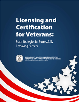 Licensing and Certification for Veterans: State Strategies for Successfully Removing Barriers