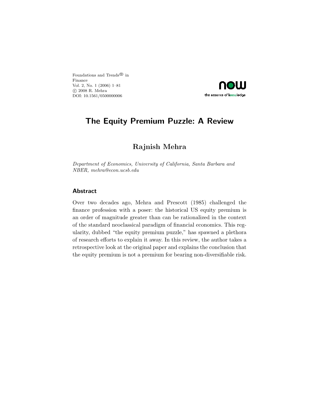 The Equity Premium Puzzle: a Review