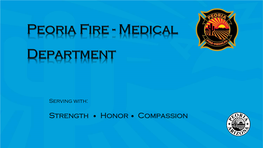 Strength Honor Compassion • Department Overview