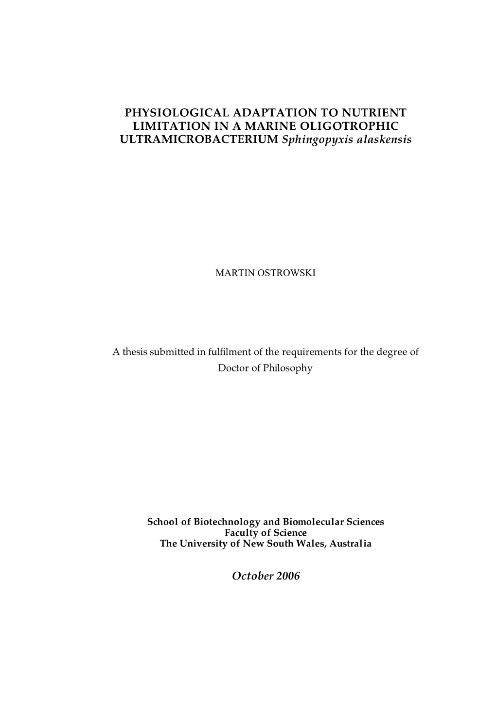 PHYSIOLOGICAL ADAPTATION to NUTRIENT LIMITATION in a MARINE OLIGOTROPHIC ULTRAMICROBACTERIUM Sphingopyxis Alaskensis