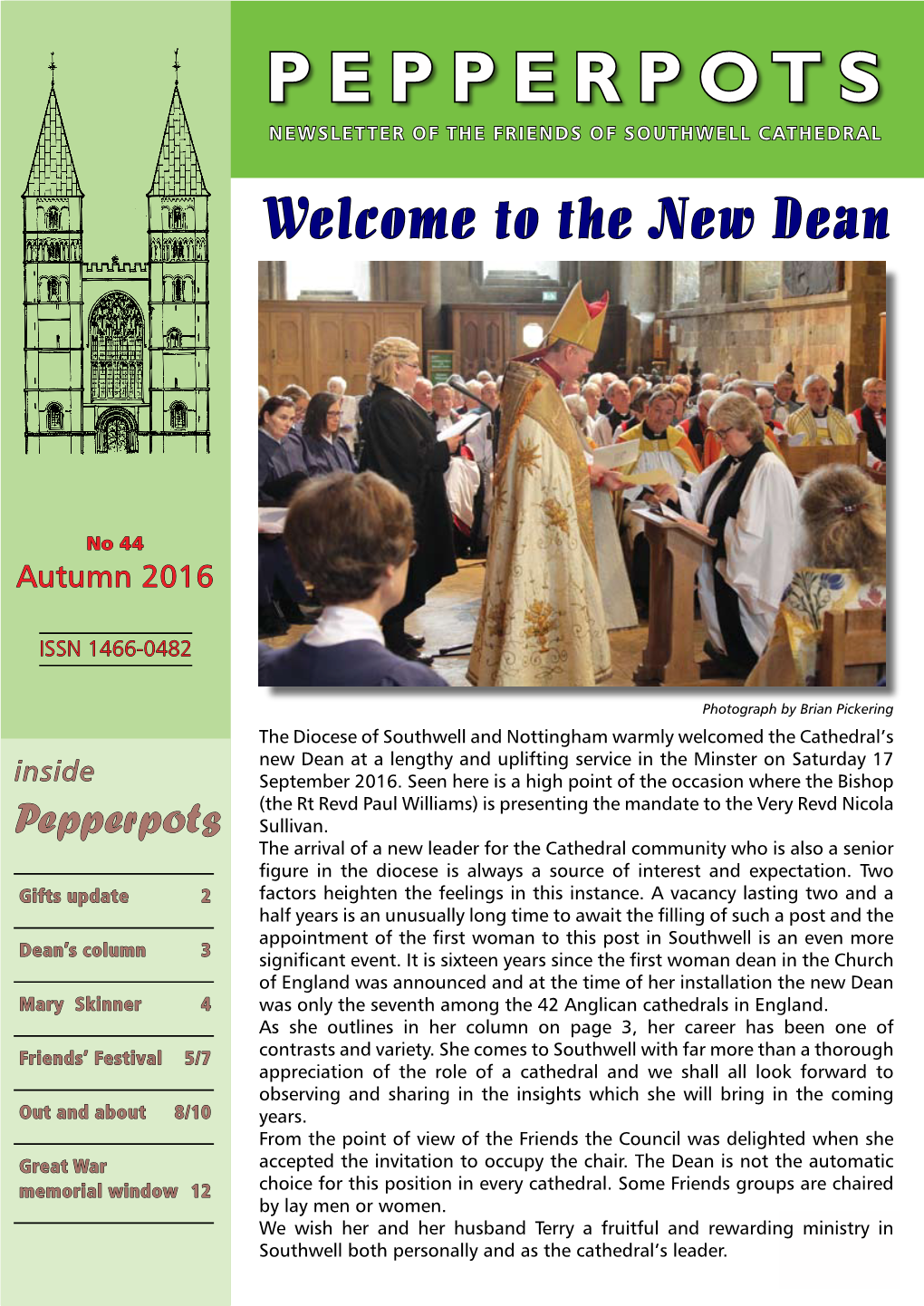 Pepperpots NEWSLETTER of the FRIENDS of SOUTHWELL CATHEDRAL Welcome to the New Dean