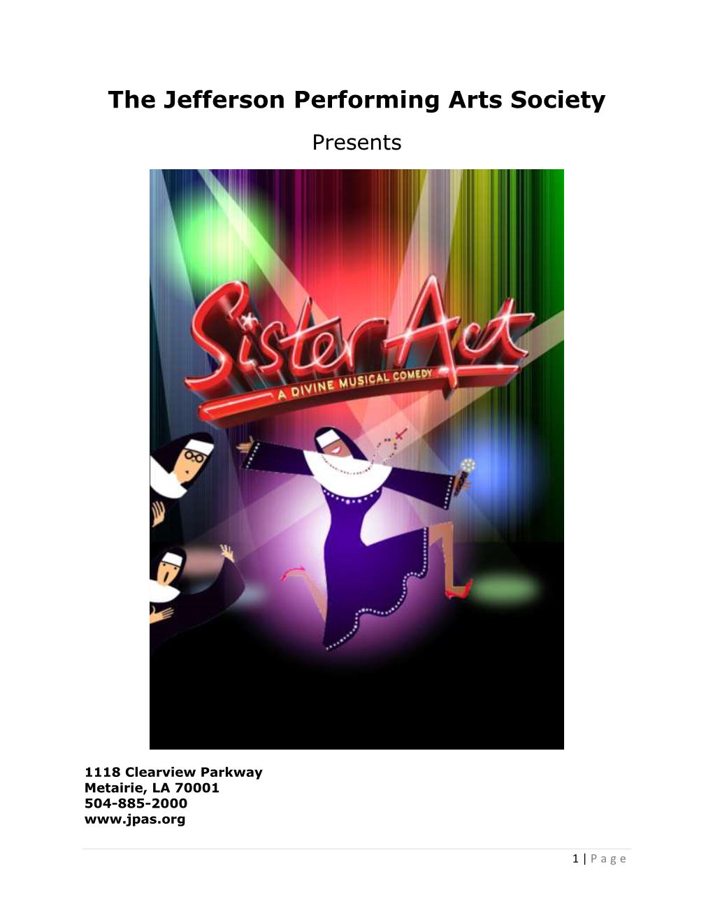 Sister Act by Bill and Cheri Steinkellner Lyrics by Glenn Slater Music by Alan Menken