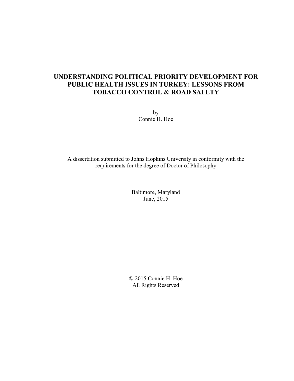 Understanding Political Priority Development for Public Health Issues in Turkey: Lessons from Tobacco Control & Road Safety