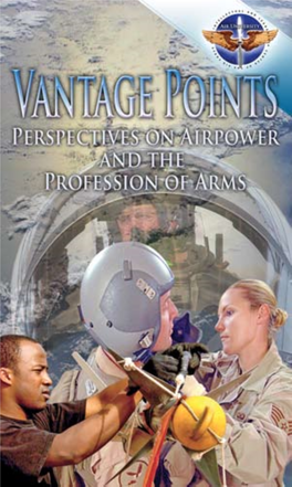 Vantage Points Perspectives on Airpower and the Profession of Arms