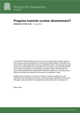 Progress Towards Nuclear Disarmament? RESEARCH PAPER 10/42 15 June 2010