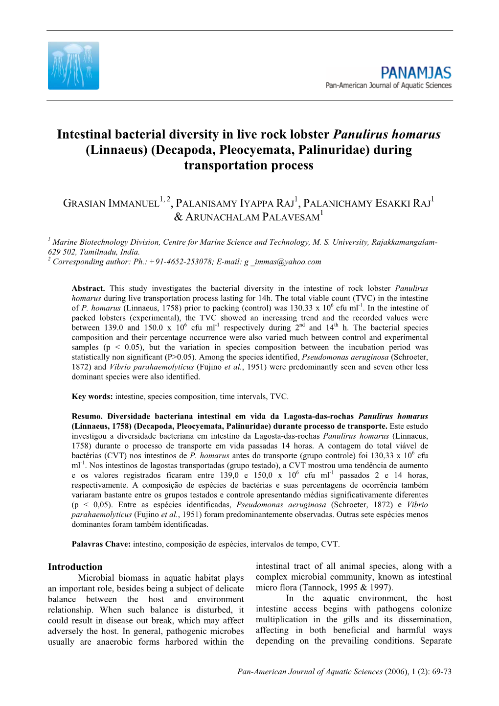 Intestinal Bacterial Diversity in Live Rock Lobster Panulirus Homarus (Linnaeus) (Decapoda, Pleocyemata, Palinuridae) During Transportation Process