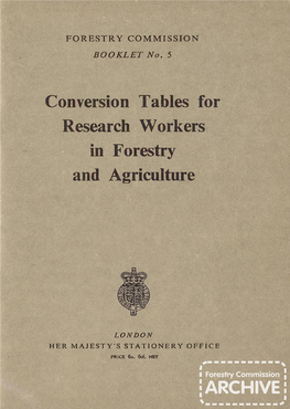 Conversion Tables for Research Workers in Forestry and Agriculture