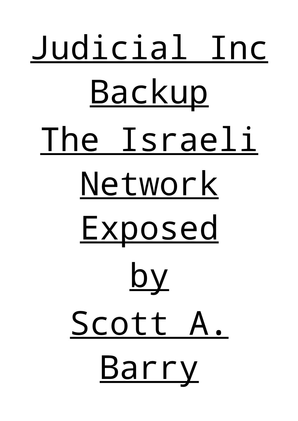 Judicial Inc Backup the Israeli Network Exposed by Scott A. Barry